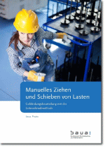 Deckblatt der Broschüre "Manuelles Ziehen und Schieben von Lasten"